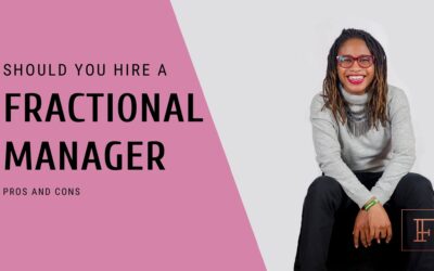 Should You Hire a Fractional Manager? Pros and Cons